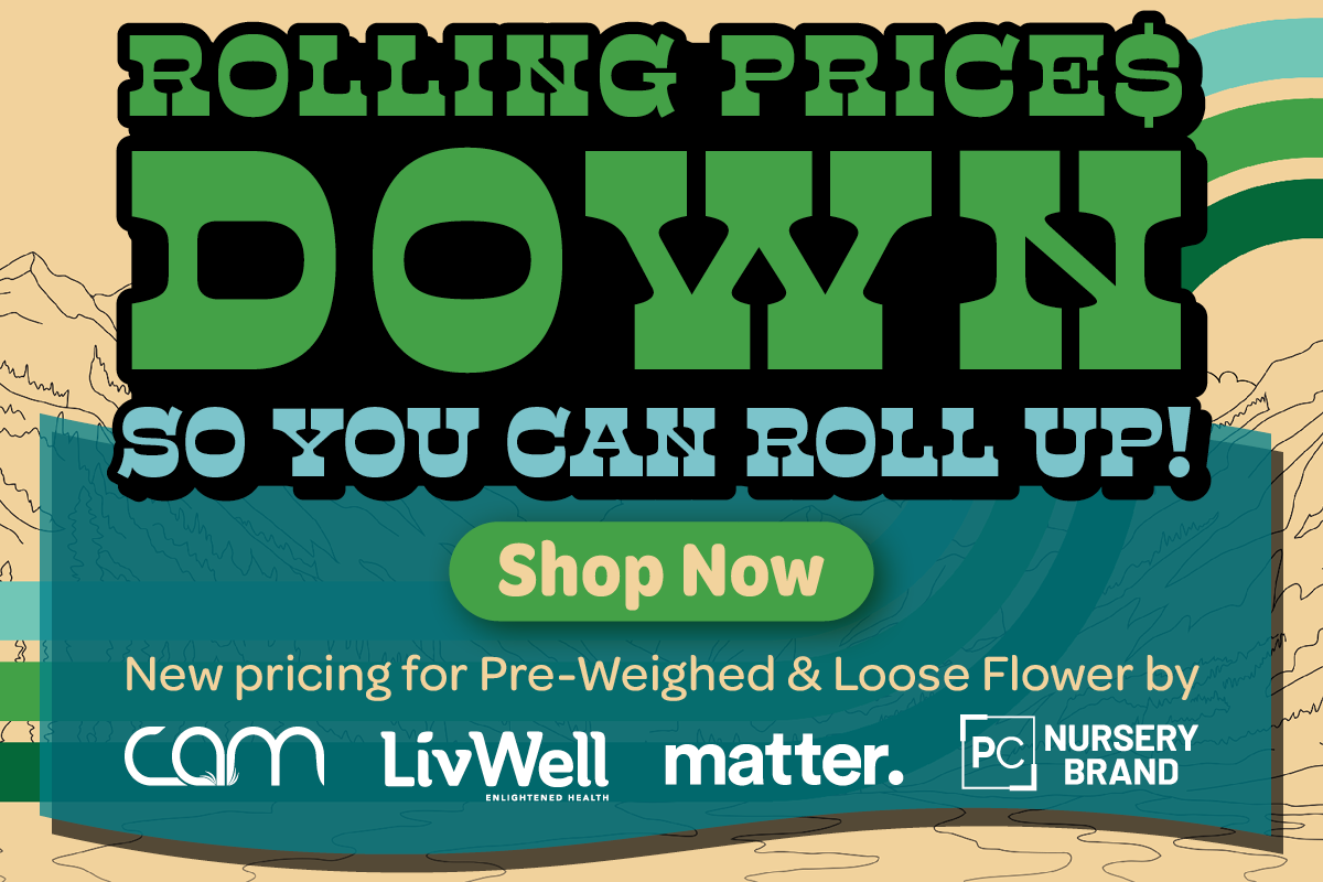 Rolling Prices Down so You Can Roll Up!